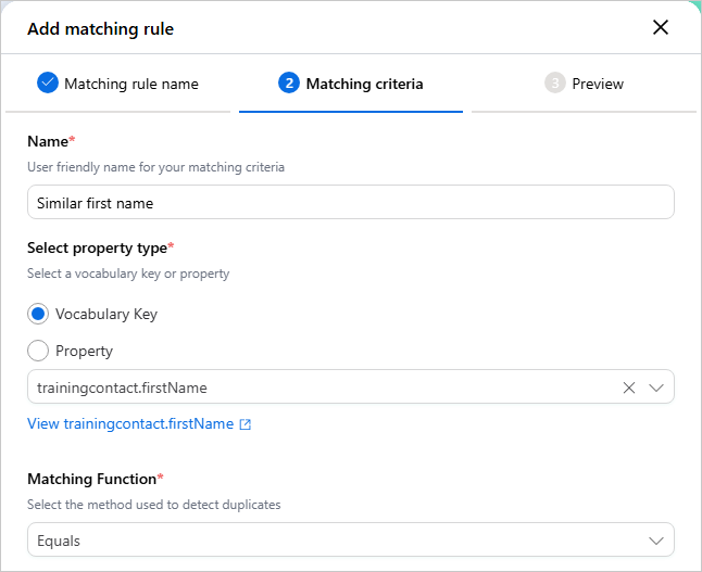 Matching criteria tab with the name Similar first name, vocabulary key trainingcontact.firstName, and Equals as the Matching Function