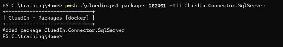 Terminal output of pwsh .\cluedin.ps1 packages 202401 -Add CluedIn.Connector.SqlServer, confirming Added package CluedIn.Connector.SqlServer