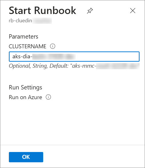 Start Runbook pane with the CLUSTERNAME parameter filled in and the OK button